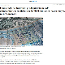 El mercado de fusiones y adquisiciones de Latinoamrica contabiliza 37.000 millones hasta mayo, un 45% menos